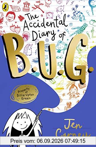 The Accidental Diary of B.U.G. (The Accidental Diary of B.U.G., 1)