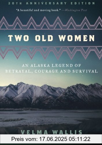 Binding : Taschenbuch, Edition : 20 Anv, Label : Harper Perennial, Publisher : Harper Perennial, NumberOfItems : 1, medium : Taschenbuch, numberOfPages : 160, publicationDate : 2013-11-05, releaseDate : 2013-11-05, authors : Velma Wallis, languages : english, ISBN : 0062244981