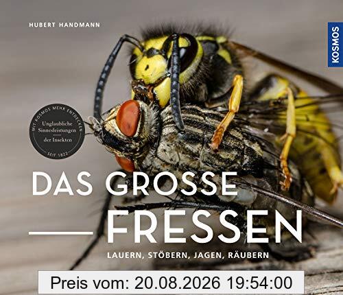 Hubert Handmann Das Große Fressen, Lauern, Stöbern, Jagen, Räubern