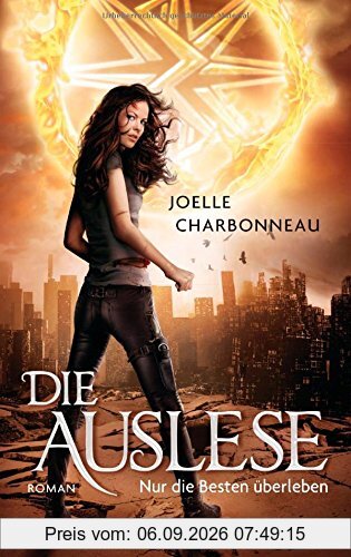 Die Auslese: Nur die Besten überleben - Roman
