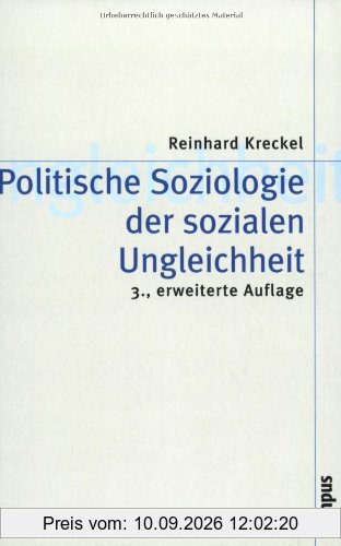 Politische Soziologie der sozialen Ungleichheit (Theorie und Gesellschaft)