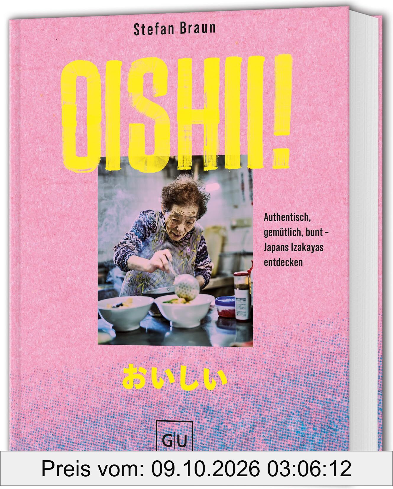 Oishii!: Authentisch, gemütlich, bunt – Japans Izakayas entdecken