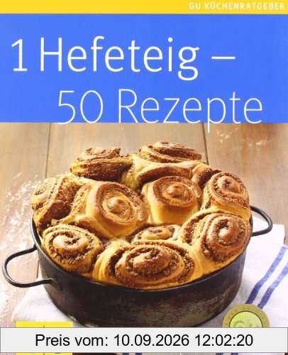 1 Hefeteig - 50 Rezepte (GU Küchenratgeber Relaunch 2006)