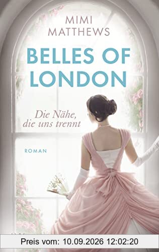 Belles of London - Die Nähe, die uns trennt