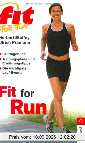 Fit for Run: Lauftagebuch - Trainingspläne und Ernährungstipps - Die wichtigsten Lauf-Events