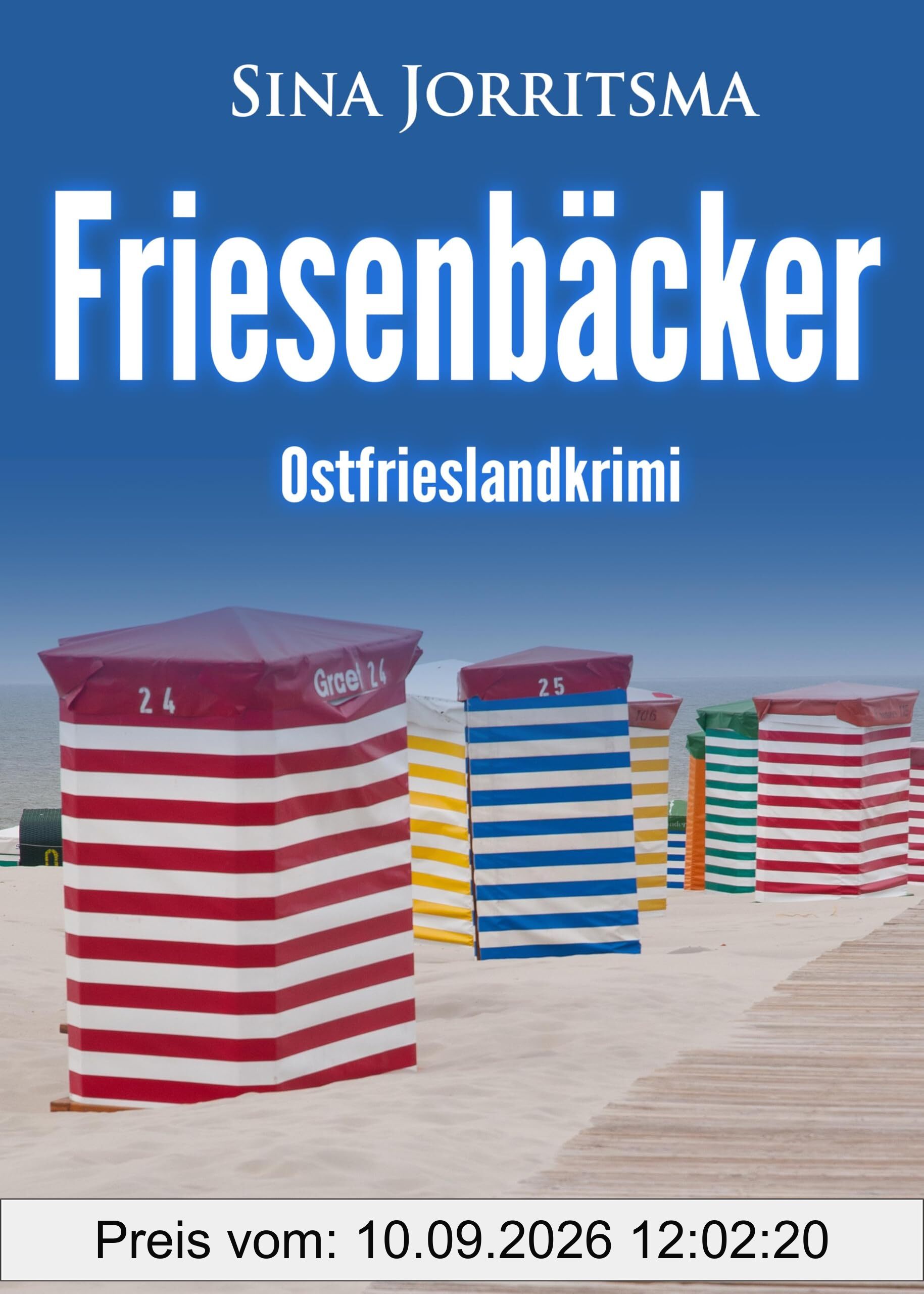 Friesenbäcker. Ostfrieslandkrimi (Mona Sander und Enno Moll ermitteln, Band 51)