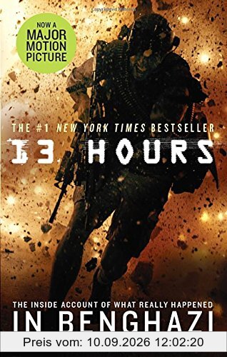 13 Hours: The explosive inside story of how six men fought off the Benghazi terror attack