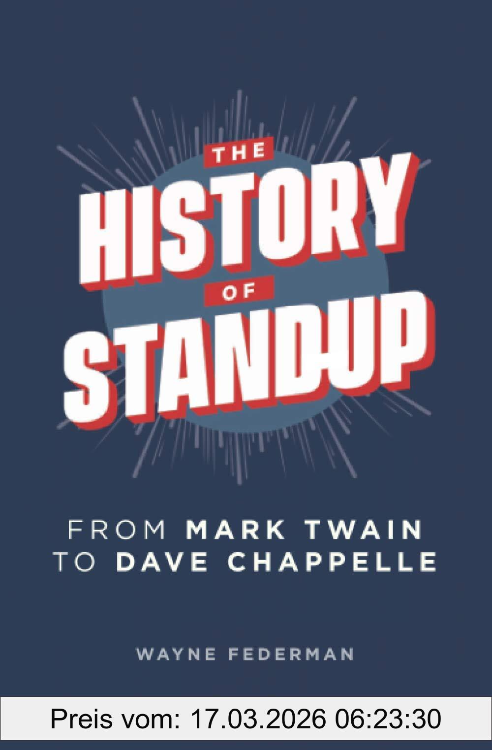 Wayne Federman The History Of Stand-Up, From Mark Twain To Dave Chappelle