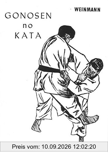 Gonosen-no-Kata: Die dynamischen Gegenwürfe (Fachbücher für Judo)