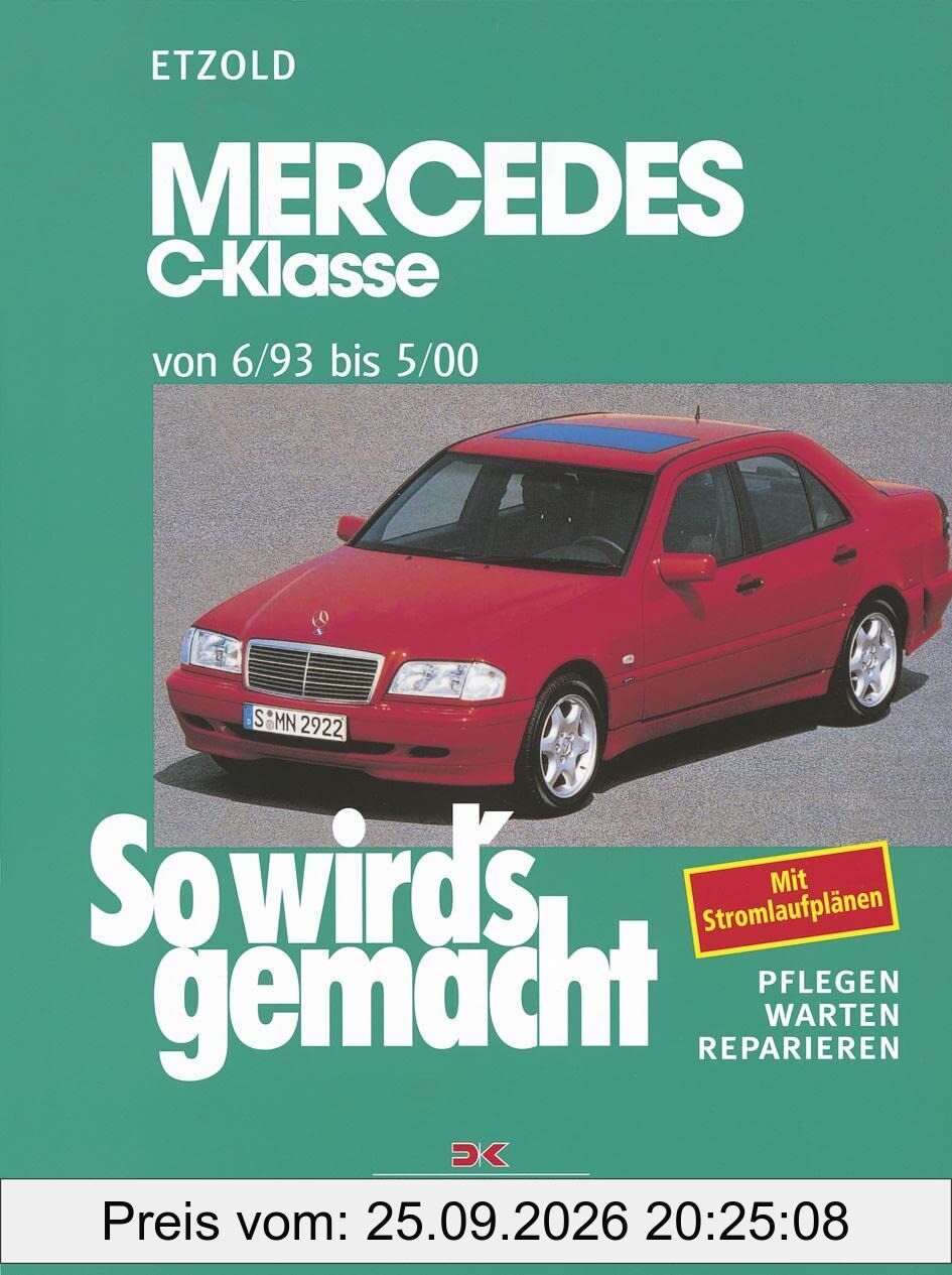 So wird's gemacht Mercedes C-Klasse von 6/93 bis 5/00