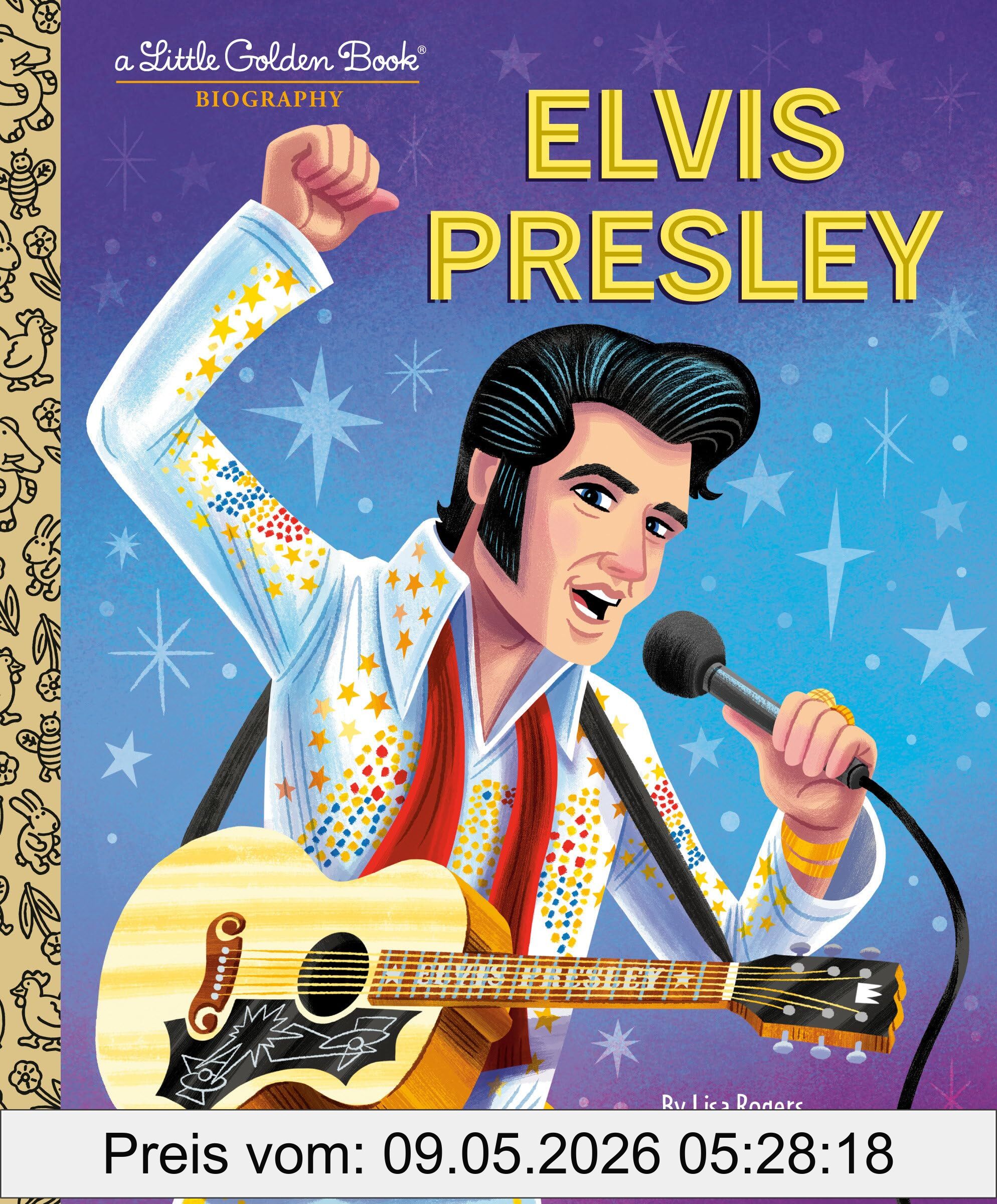 Rogers, Lisa Jean Elvis Presley, A Little Golden Book Biography