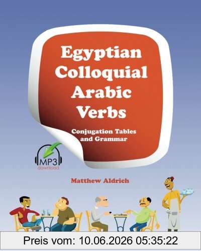 Matthew Aldrich Egyptian Colloquial Arabic Verbs, Conjugation Tables And Grammar