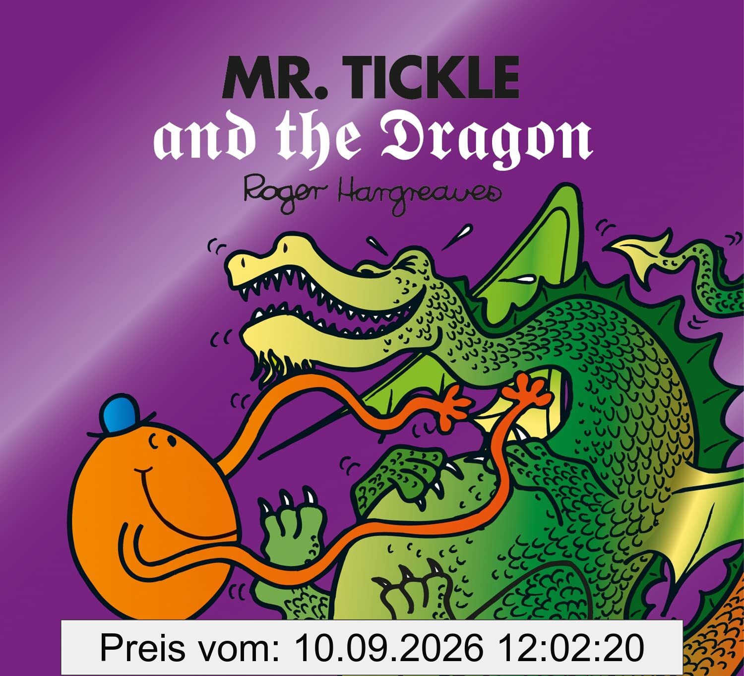 Mr. Tickle and the Dragon: A laugh-out-loud fairy tale inspired children's story book (Mr. Men & Little Miss Magic)