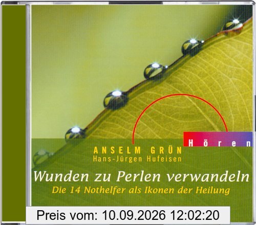 Wunden zu Perlen verwandeln. CD: Die 14 Nothelfer als Ikonen der Heilung