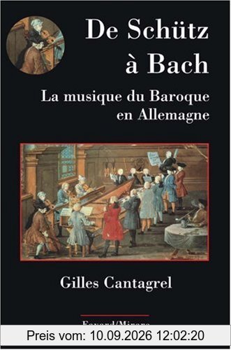De Schütz à Bach : la musique du baroque en Allemagne