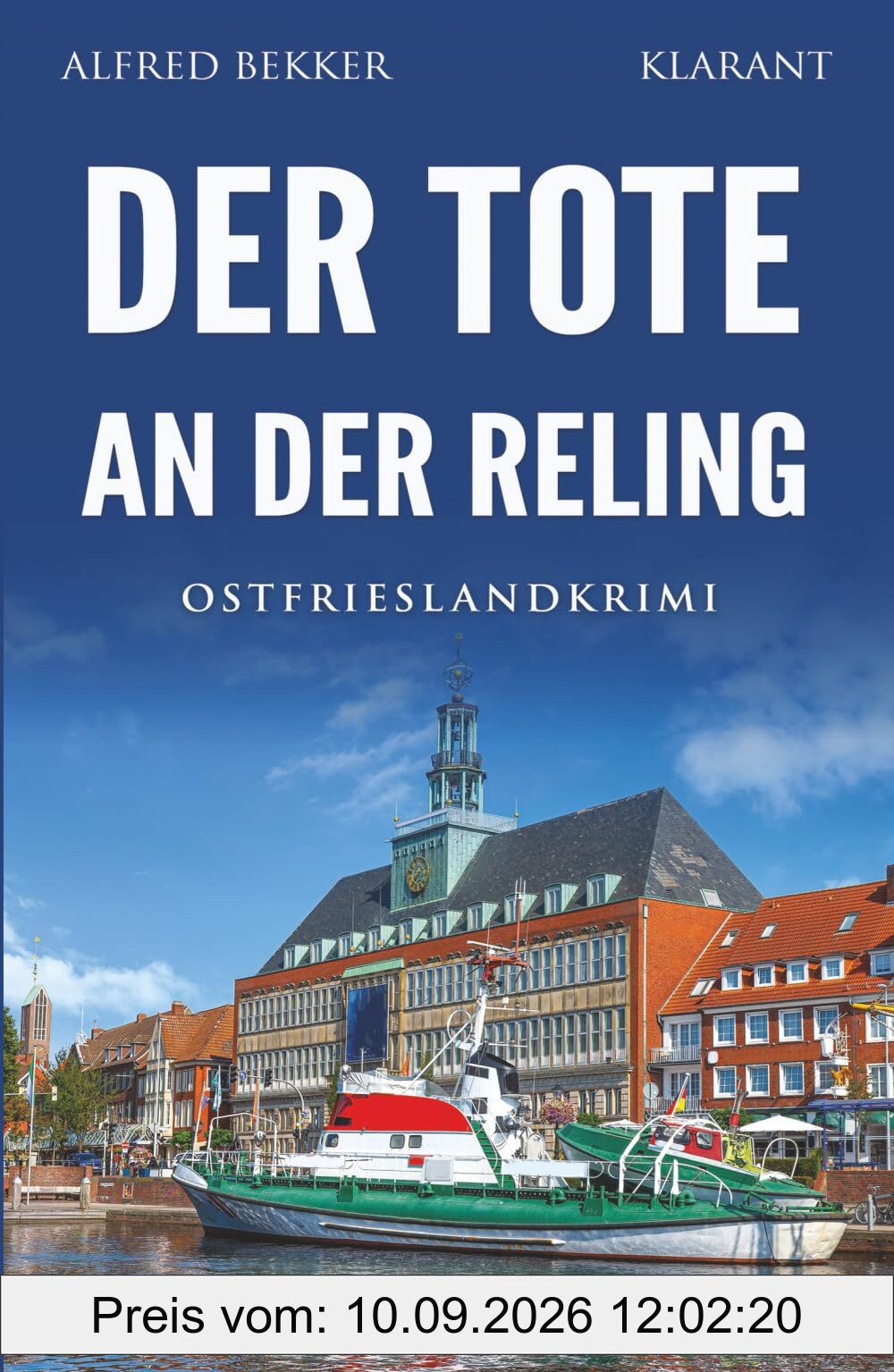 Der Tote an der Reling. Ostfrieslandkrimi - Küstenkrimi - Nordseekrimi
