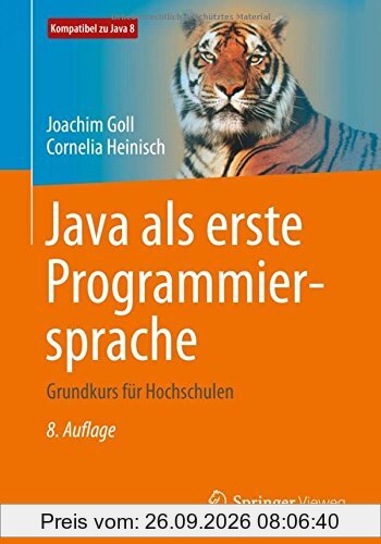 Java als erste Programmiersprache: Grundkurs für Hochschulen
