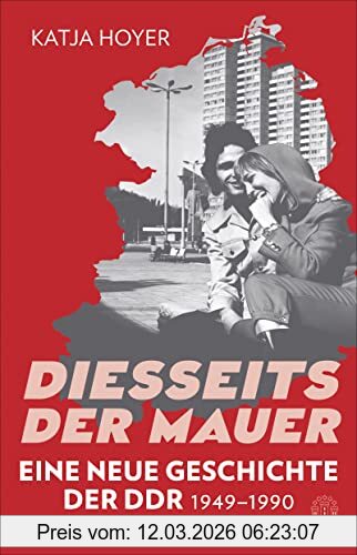 Katja Hoyer Diesseits Der Mauer, Eine Neue Geschichte Der Ddr 1949-1990 | Sunday Times Bestseller