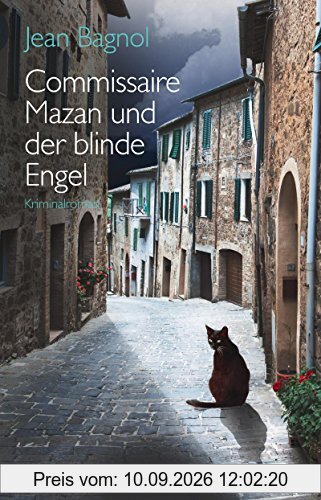Commissaire Mazan und der blinde Engel: Kriminalroman (Knaur TB)
