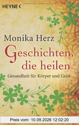 Geschichten, die heilen: Gesundheit für Körper und Geist