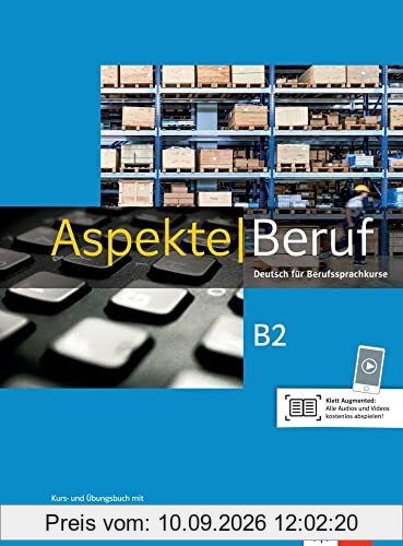 Aspekte Beruf B2: Deutsch für Berufssprachkurse. Kurs- und Übungsbuch mit Audios