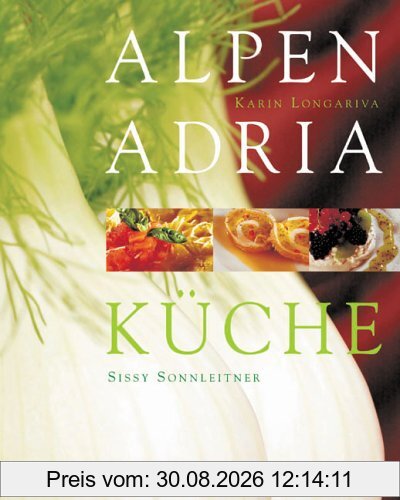 Alpen. Adria. Küche