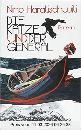 Nino Haratischwili Die Katze Und Der General, Roman