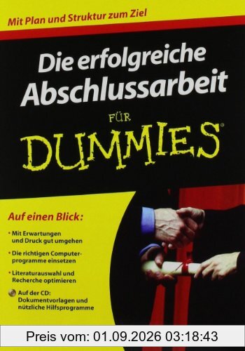 Die erfolgreiche Abschlussarbeit für Dummies (Fur Dummies)