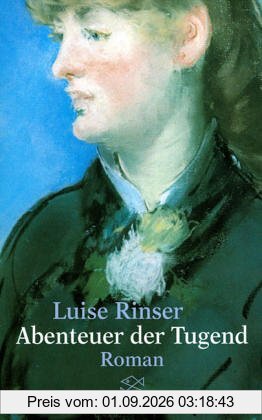 Abenteuer der Tugend: Roman