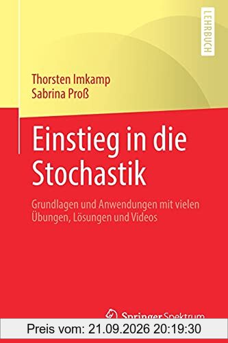 Einstieg in die Stochastik: Grundlagen und Anwendungen mit vielen Übungen, Lösungen und Videos