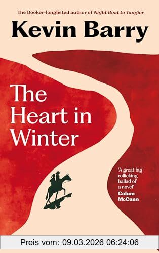 Kevin Barry The Heart In Winter, The Irish Times Bestseller