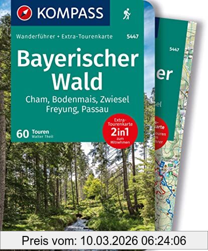 Walter Theil Kompass Wanderführer Bayerischer Wald, Cham, Bodenmais, Zwiesel, Freyung, Passau, 60 Touren, Mit Extra-Tourenkarte, Gpx-Daten Zum Download