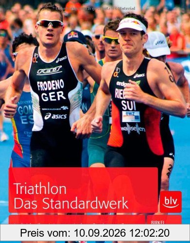 Triathlon. Das Standardwerk: Individuell trainieren mit dem Baukasten-System