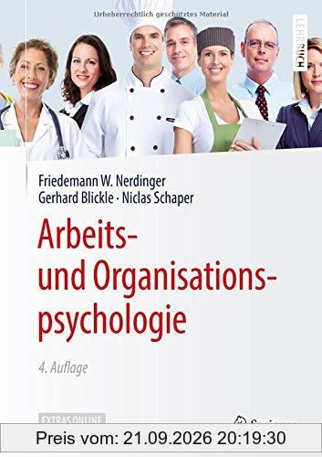 Arbeits- und Organisationspsychologie (Springer-Lehrbuch)
