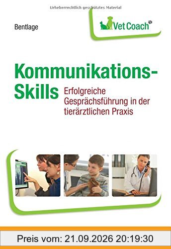 KommunikationsSkills: Erfolgreiche Gesprächsführung in der tierärztlichen Praxis (VetCoach)