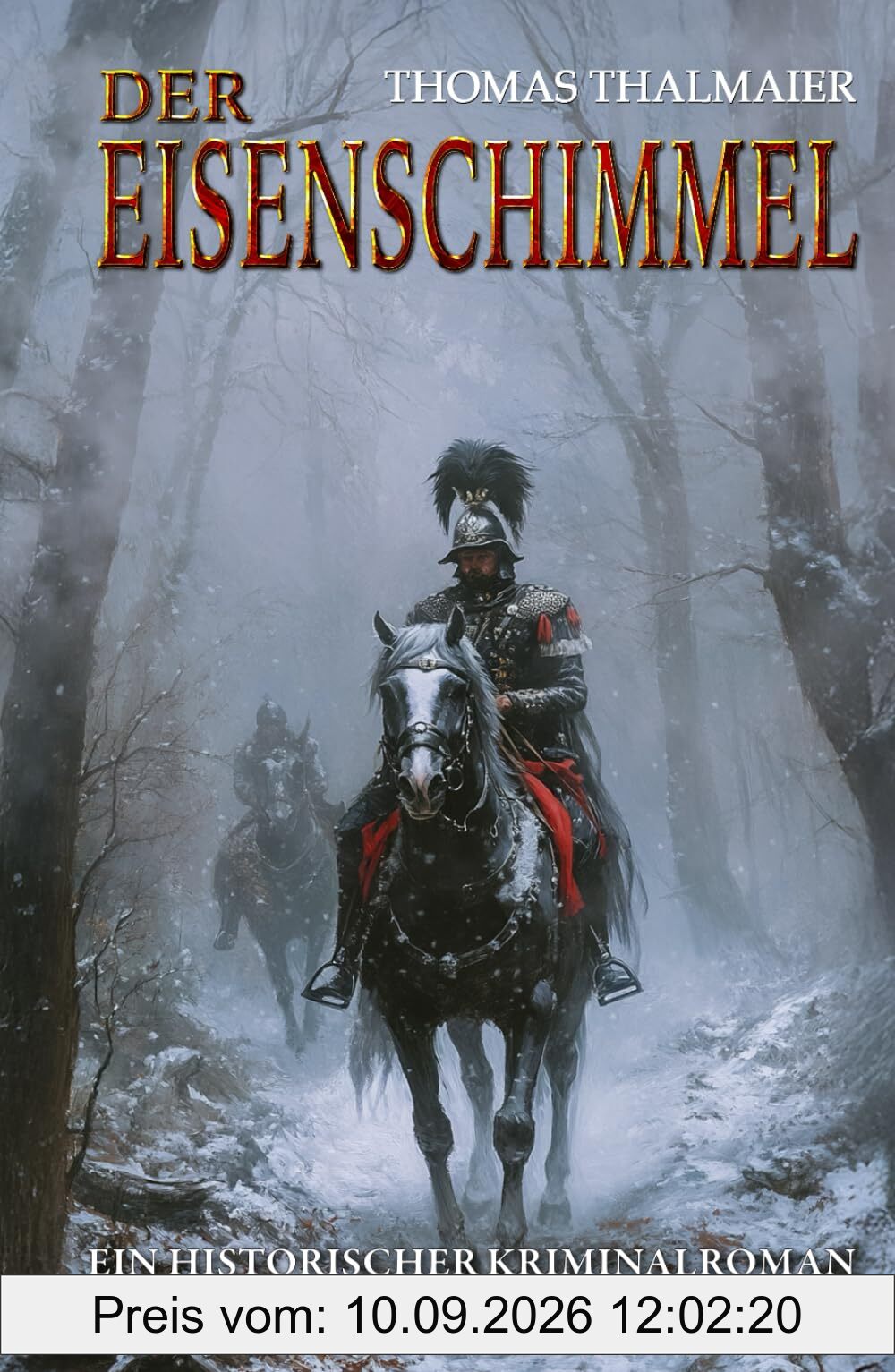 Der Eisenschimmel: Ein historischer Kriminalroman im Dreißigjährigen Krieg (Die Meding-Chroniken – Historische Kriminalromanreihe im Dreißigjährigen Krieg, Band 1)