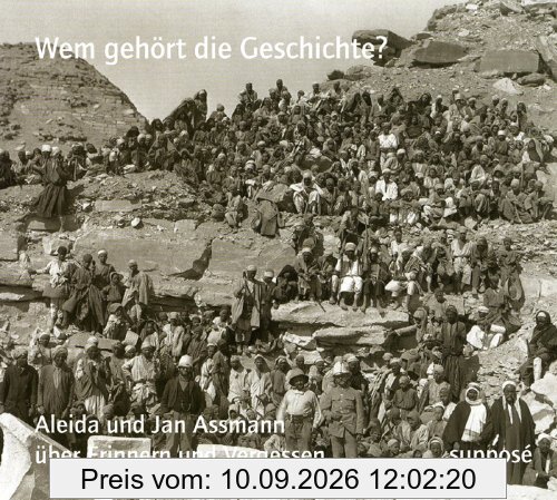 Wem gehört die Geschichte? Aleida und Jan Assmann über Erinnern und Vergessen