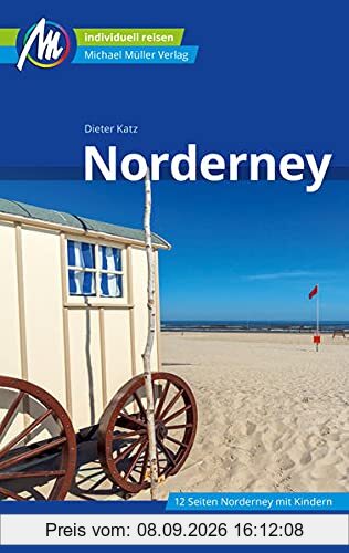 Norderney Reiseführer Michael Müller Verlag: Individuell reisen mit vielen praktischen Tipps (MM-Reisen)
