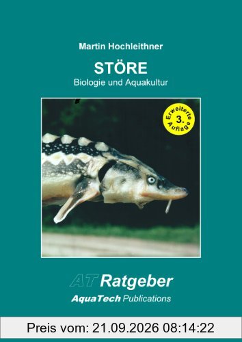 STÖRE (Acipenseriformes): Biologie und Aquakultur