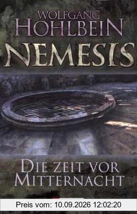 Die Zeit vor Mitternacht: Nemesis Band 1 (Die Nemesis-Reihe)