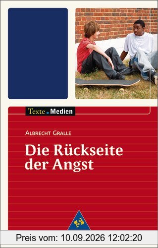 Texte.Medien: Albrecht Gralle: Die Rückseite der Angst: Textausgabe mit Materialien