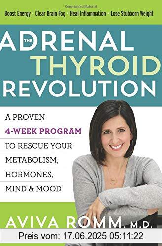 Brand : HarperOne, Binding : Taschenbuch, Edition : Reprint, Label : HarperOne, Publisher : HarperOne, PackageQuantity : 1, Format : Illustriert, medium : Taschenbuch, numberOfPages : 432, publicationDate : 2019-02-12, releaseDate : 2019-02-12, authors : Aviva Romm M.D., ISBN : 0062476351