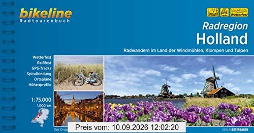 Radregion Holland: Radwandern im Land der Windmühlen, Klompen und Tulpen, 1.000 km, 1:75.000, 20 Touren, wetterfest/reißfest, GPS-Tracks Download, LiveUpdate (Bikeline Radtourenbücher)