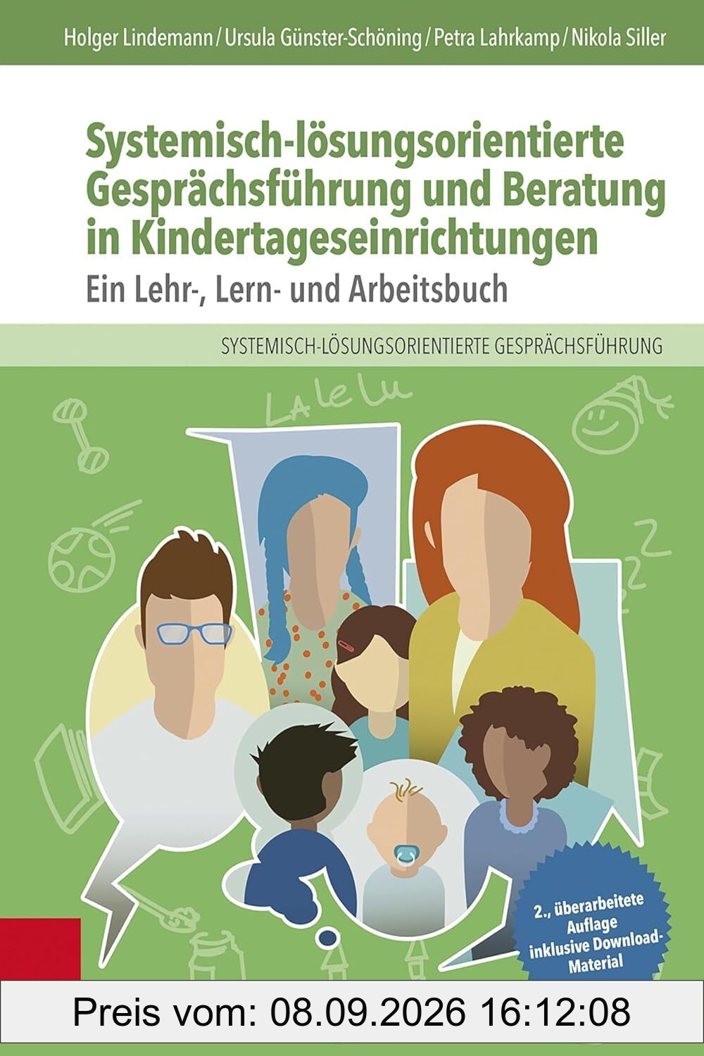 Systemisch-lösungsorientierte Gesprächsführung und Beratung in Kindertageseinrichtungen: Ein Lehr-, Lern- und Arbeitsbuch – Buch und Kartenset