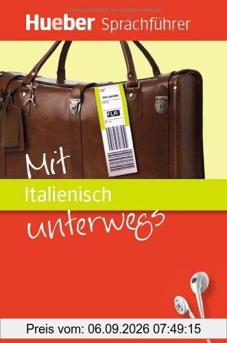 Mit Italienisch unterwegs: Buch mit MP3-Download