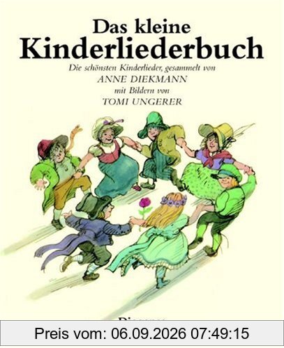 Das kleine Kinderliederbuch. Die schönsten Kinderlieder