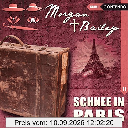 Morgan & Bailey 11: Schnee in Paris (Morgan & Bailey - Mit Schirm, Charme und Gottes Segen)