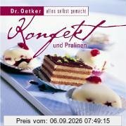 Konfekt und Pralinen. Alles selbst gemacht