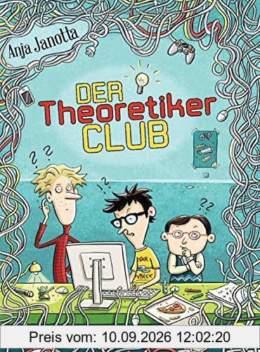 Der Theoretikerclub (Die Theoretikerclub-Reihe, Band 1)