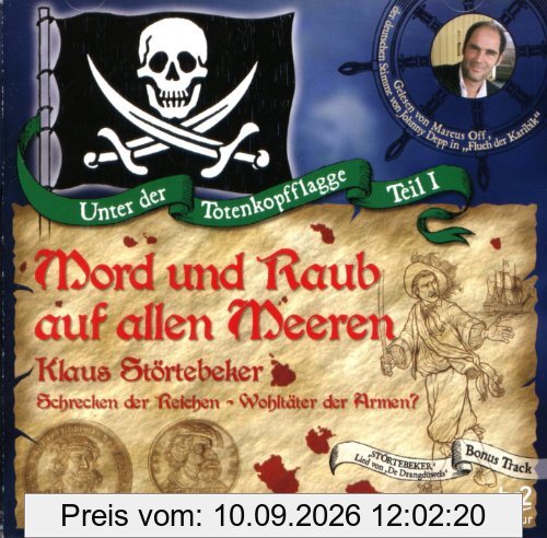 Mord und Raub auf allen Meeren - Klaus Störtebeker, unter der Totenkopfflagge - Hörbuch CD
